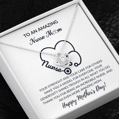 To an amazing nurse Mom - Happy Mother's Day - Knot necklace