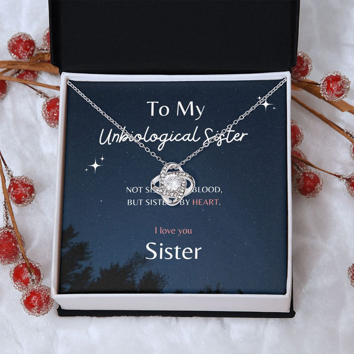 To my Unbiological Sister -Not sisters by blood, but sisters by heart - Knot Necklace