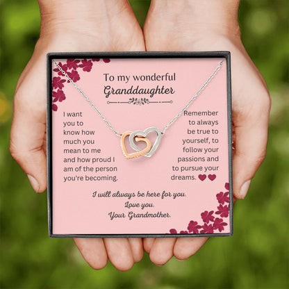 To my wonderful Granddaughter - Always here for you. Your Grandmother - Hearts Necklace