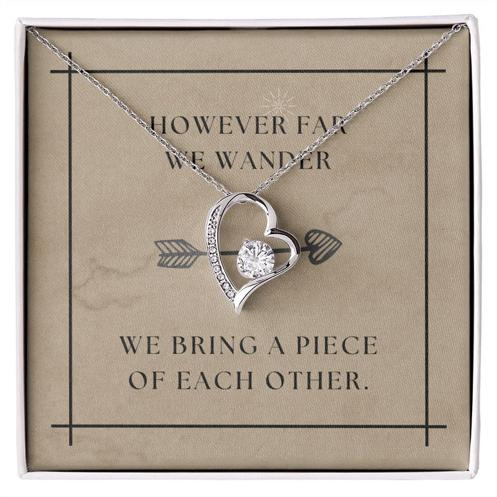 "However Far We Wander" Forever Love Necklace