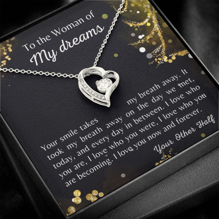 To the Woman of my Dreams - I love you now and forever - Forever Necklace