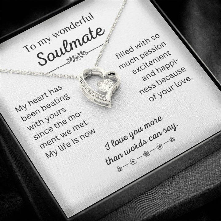 To my wonderful Soulmate "I love you more than words can say"